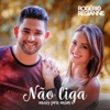 Não Liga Mais pra Mim - Single