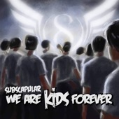 We Are Kids Forever artwork