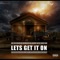 Let's Get It on (feat. Kid-X) - Notshi lyrics