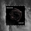 Mourn & Grief - EP