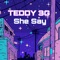 She Say - Teddy 3G lyrics