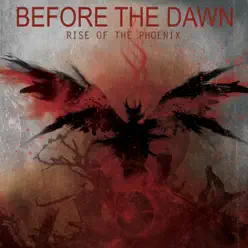 Rise of the Phoenix - Before The Dawn