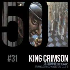 Dr. Diamond (Kc50, Vol. 31) [Live in Mainz] - Single - King Crimson