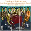 The Ipana Troubadours (Leo McConville, Tommy Dorsey, Jimmy Dorsey) [Recorded 1929] [Encore 3] album lyrics, reviews, download
