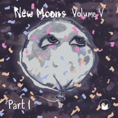 New Moons: Vol. 5, Pt. 1 artwork