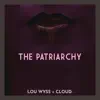 The Patriarchy - Single album lyrics, reviews, download