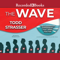 Todd Strasser - The Wave: Based on a True Story by Ron Johns-the classroom experiment that went too far artwork