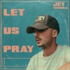 Let Us Pray - Single