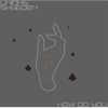 How Do You - Single