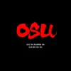 Stream & download OSU (with YunB, MaseWonder, jerd, YANU, FROG & Oscar $mith) [prod. Cashbanger] - Single