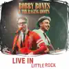 Bobby Bones & the Raging Idiots (Live in Little Rock) album lyrics, reviews, download