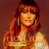 I Love You (feat. T BARZ) - Single album lyrics, reviews, download