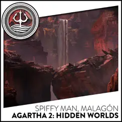 Agartha 2: Hidden Worlds - EP by Spiffy Man & Malagón album reviews, ratings, credits