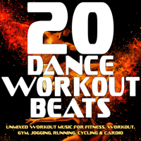 Various Artists - 20 Dance Workout Beats - Unmixed Workout Music For Fitness, Workout, Gym, Jogging, Running, Cycling & Cardio artwork
