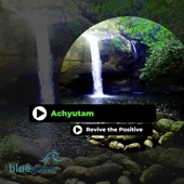 Achyutam - By The Bank Of Narmada (Original Mix)