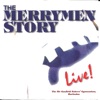 The Merrymen Story Live!
