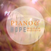Piano & Hope - William Augusto