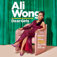 Ali Wong - Dear Girls: Intimate Tales, Untold Secrets & Advice for Living Your Best Life (Unabridged) artwork