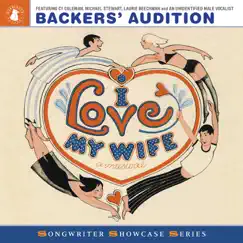 I Love My Wife (Backers' Audition Recording) by Cy Coleman, Michael Stewart & Laurie Beechman album reviews, ratings, credits