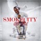 Mmmp (Mo' Money Mo' Problems) [feat. Skrilla] - Smoke City lyrics