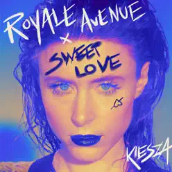 Sweet Love (Radio Edit) - Single - Kiesza Sweet Love (Radio Edit) - Single - Kiesza