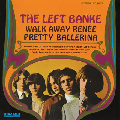 Walk Away Renée/Pretty Ballerina - Left Banke Walk Away Renée/Pretty Ballerina - Left Banke