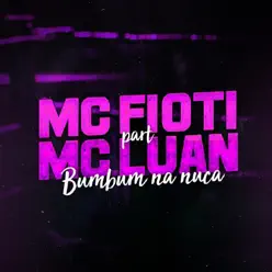 Bumbum na Nuca (feat. Mc Luan) - Single - MC Fioti Bumbum na Nuca (feat. Mc Luan) - Single - MC Fioti