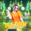 Dua Kursi - Single