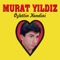 Özledim Demiş - Murat Yıldız lyrics