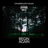 Begin Again (feat. Svmmy Well) - Single album lyrics, reviews, download