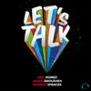 Let's Talk (Remixes) - EP album lyrics, reviews, download