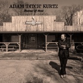 Adam Kurtz - No Steel Like Home