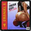 Twerk City All Stars - Single album lyrics, reviews, download