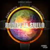 Rompe el Suelo - Single album lyrics, reviews, download