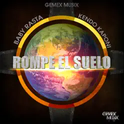 Rompe el Suelo - Single - Baby Rasta Rompe el Suelo - Single - Baby Rasta
