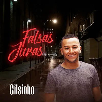 Falsas Juras - Single - Gilsinho