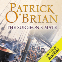 Patrick O'Brian - The Surgeon's Mate: Aubrey-Maturin Series, Book 7 (Unabridged) artwork