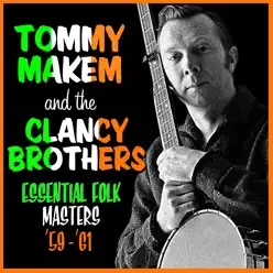 Essential Folk Masters (59 - 61) - Tommy Makem