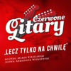 Lecz Tylko Na Chwilę - Single