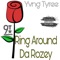 Ring Around Da Rozey - Yvng Tyree lyrics