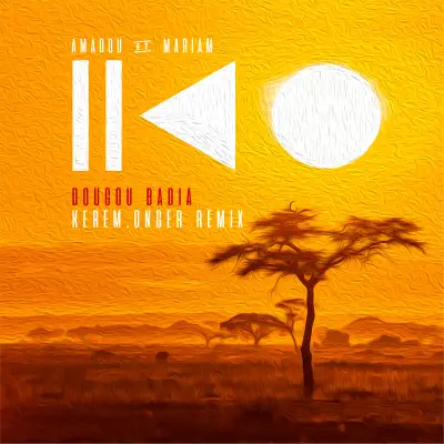 Dougou Badia (Kerem Onger Remix) - Single - Amadou & Mariam