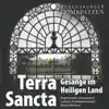 Stream & download Terra Sancta - Gesänge im Heiligen Land