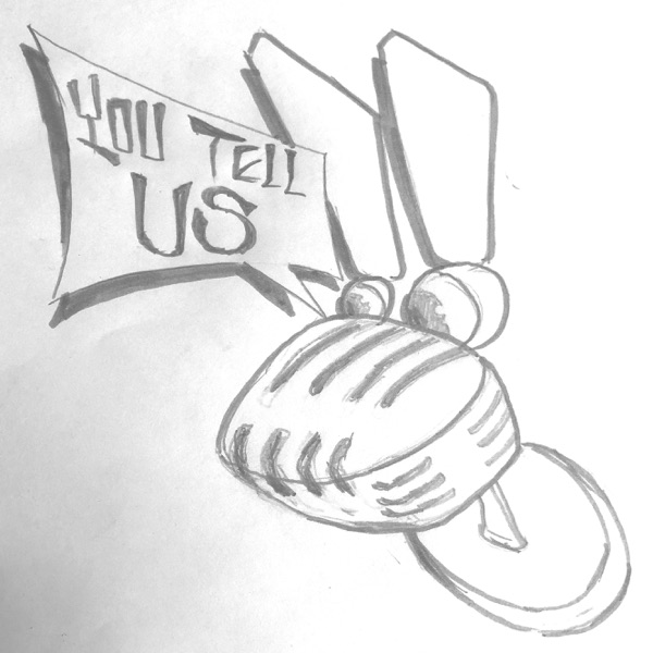 You Tell Us podcast