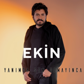 Yanımda Sen Olmayınca - EKIN