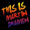 This Is Martin Dhamen album lyrics, reviews, download