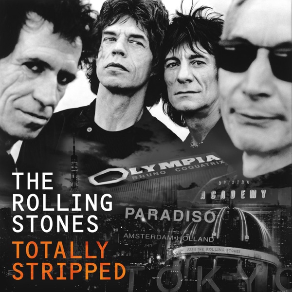 Totally Stripped (Live) - The Rolling Stones