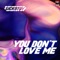 You Don't Love Me (feat. Roxen) [Radio Edit] artwork