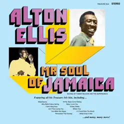 Mr Soul of Jamaica - Alton Ellis