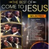 The Best of Come To Jesus