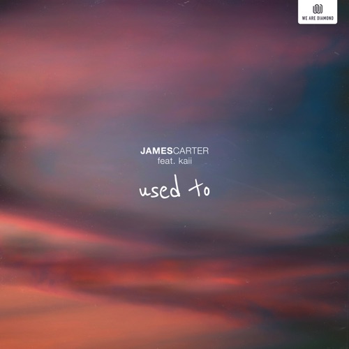 James Carter – Used To (feat. kaii) – Single [iTunes Plus AAC M4A]
